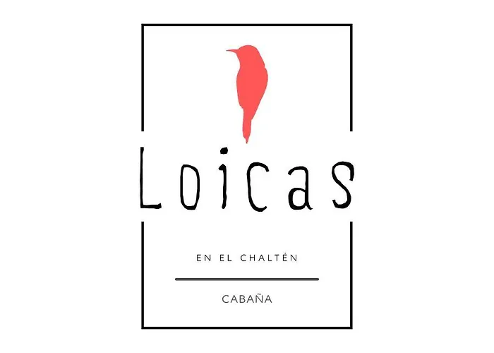 Loicas En El Chalten - Cabana